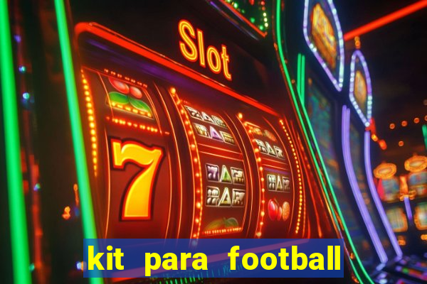 kit para football league 2024